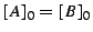 $ [A]_0 = [B]_0$